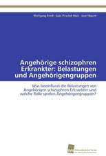 Angehorige Schizophren Erkrankter: Belastungen Und Angehorigengruppen