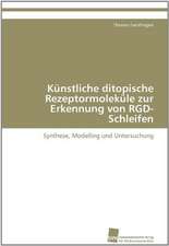 Kunstliche Ditopische Rezeptormolekule Zur Erkennung Von Rgd-Schleifen: An Integrative Approach