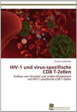 HIV-1 Und Virus-Spezifische Cd8 T-Zellen: Communities in Private-Collective Innovation