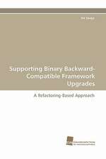 Supporting Binary Backward-Compatible Framework Upgrades