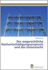 Der Wegerechtliche Nachentschadigungsanspruch Und Das Unionsrecht: Verlaufsbeobachtung Nach Nierentransplantation