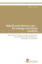 Hybrid and Electric Cars - An Energy Economic Analysis