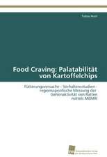 Food Craving: Palatabilitat Von Kartoffelchips