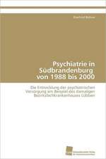 Psychiatrie in Sudbrandenburg Von 1988 Bis 2000: From Tissues to Atoms