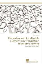 Placeable and Localizable Elements in Translation Memory Systems