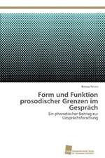 Form Und Funktion Prosodischer Grenzen Im Gesprach: Trimerbildung & Funktion