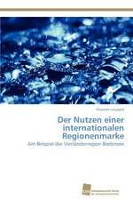 Der Nutzen Einer Internationalen Regionenmarke: Measurement and Source Allocation