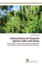 Interactions of invasive plants with soil biota