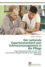 Der nationale Expertenstandard zum Schmerzmanagement in der Pflege