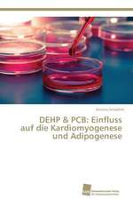 DEHP & PCB: Einfluss auf die Kardiomyogenese und Adipogenese