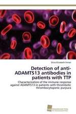 Detection of anti-ADAMTS13 antibodies in patients with TTP