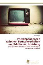 Interdependenzen zwischen Fernsehverhalten und Mathematikleistung