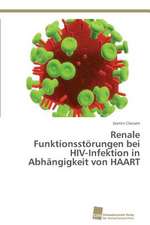 Renale Funktionsstörungen bei HIV-Infektion in Abhängigkeit von HAART