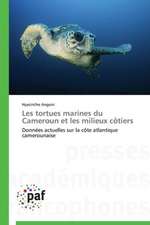 Les tortues marines du Cameroun et les milieux côtiers