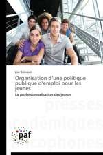 Organisation d¿une politique publique d¿emploi pour les jeunes