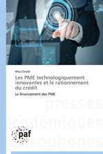 Les PME technologiquement innovantes et le rationnement du crédit