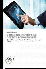 E-santé: opportunités pour l'industrie pharmaceutique