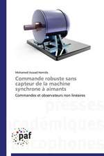 Commande robuste sans capteur de la machine synchrone à aimants