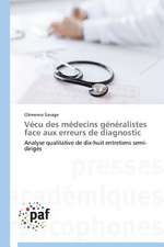 Vécu des médecins généralistes face aux erreurs de diagnostic