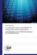 La relation entre rentabilité et risque des titres financiers