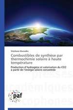 Combustibles de synthèse par thermochimie solaire à haute température