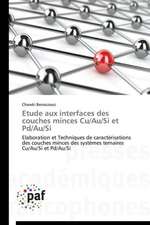 Etude aux interfaces des couches minces Cu/Au/Si et Pd/Au/Si