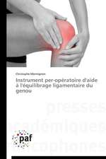 Instrument per-opératoire d'aide à l'équilibrage ligamentaire du genou