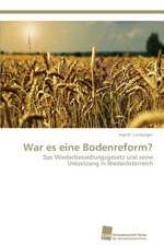 War es eine Bodenreform?