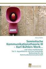 Semiotische Kommunikationstheorie III ¿ Karl Bühlers Werk...