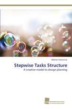 Stepwise Tasks Structure