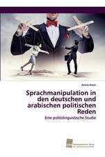 Sprachmanipulation in den deutschen und arabischen politischen Reden