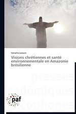 Visions chrétiennes et santé environnementale en Amazonie brésilienne