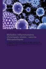 Maladies inflammatoires chroniques virales : vaccins thérapeutiques