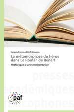 La métamorphose du héros dans Le Roman de Renart