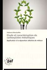 Etude et caractérisation de carboxylates métalliques