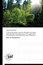 L'Economie de la Forêt et des Produits Forestiers au Maroc