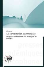 La consultation en stratégie