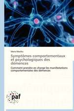 Symptômes comportementaux et psychologiques des démences