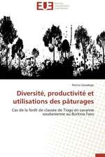 Diversite, Productivite Et Utilisations Des Paturages: Mythe Ou Realite?