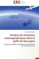 Analyse de Processus Oceanographiques Dans Le Golfe de Gascogne: Cas Du Riz de Kovie Au Togo