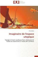 Imaginaire de L'Espace Utopique