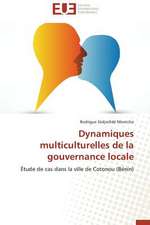 Dynamiques Multiculturelles de La Gouvernance Locale: Valorisation Et Potentialites Genetiques