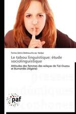 Le tabou linguistique: étude sociolinguistique