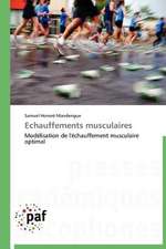 Echauffements musculaires