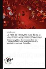 Le rôle de l'enzyme AID dans la Leucémie Lymphoïde Chronique