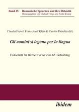 Gli uomini si legano per la lingua. Festschrift für Werner F