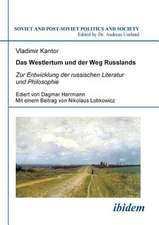 Kantor, V: Westlertum und der Weg Russlands. Zur Entwicklung