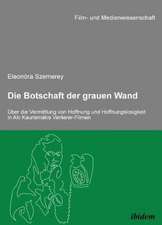 Szemerey, E: Botschaft der grauen Wand. Über die Vermittlung