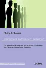 Einhäuser, P: Dilemmata kultureller Fremdheit. Zur erkenntni