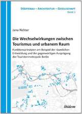 Richter, J: Wechselwirkungen zwischen Tourismus und urbanem